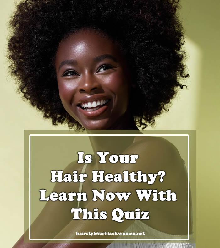 Is Your Hair Healthy? Learn Now With This Quiz